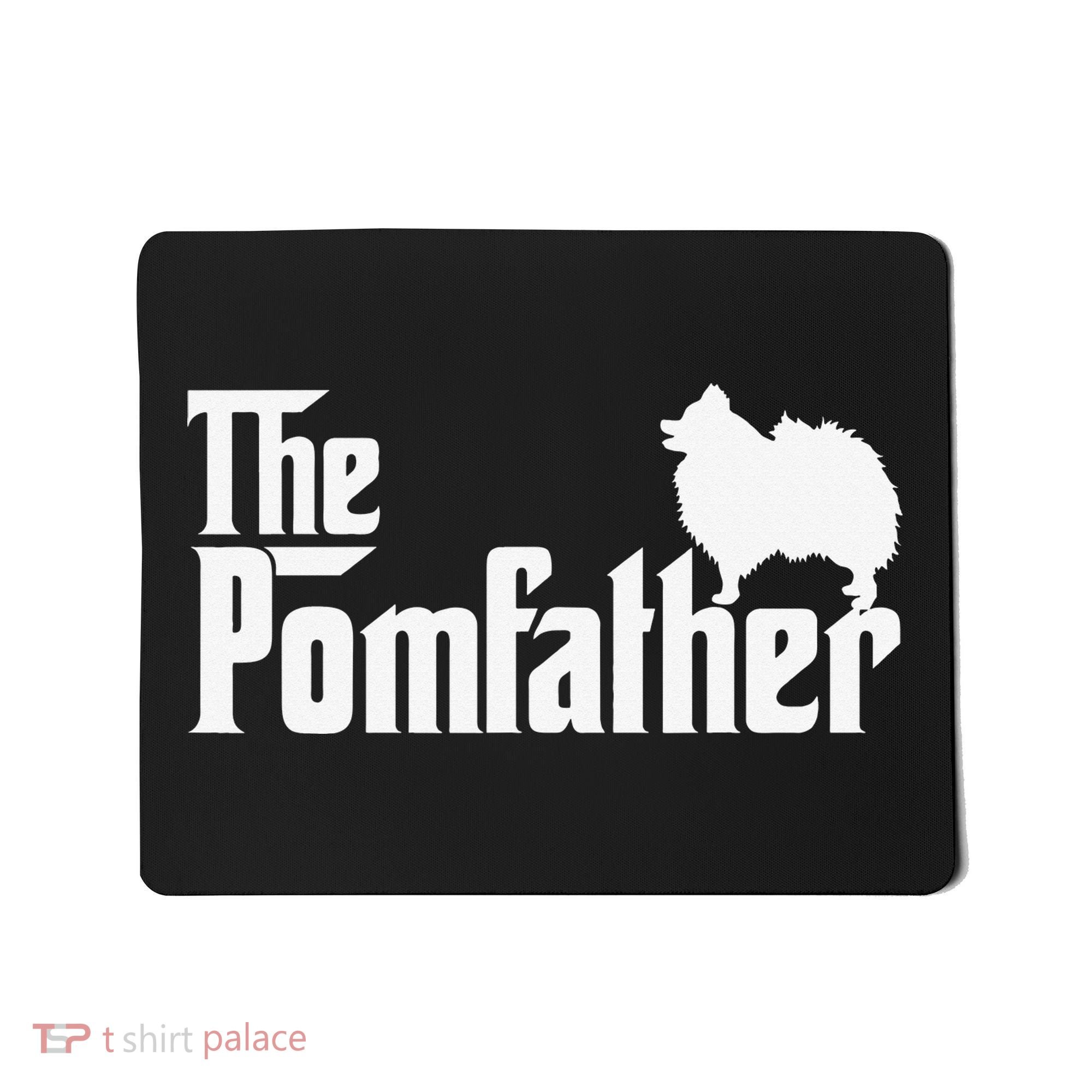 Funny Pomeranian Father Dad The Pom Father Dog Lover Mousepad