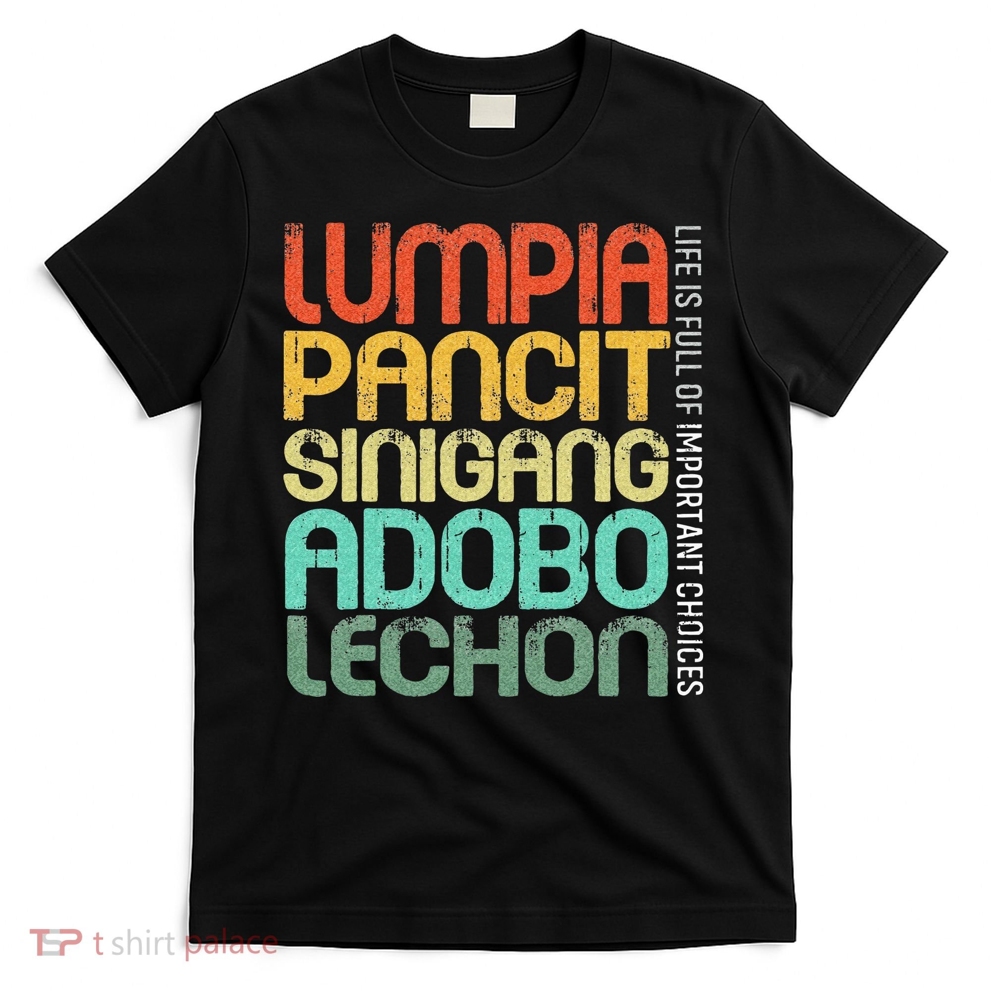 Filipino Philippine Food Lumpia Pancit Sinigang Adobo Lechon T-Shirt