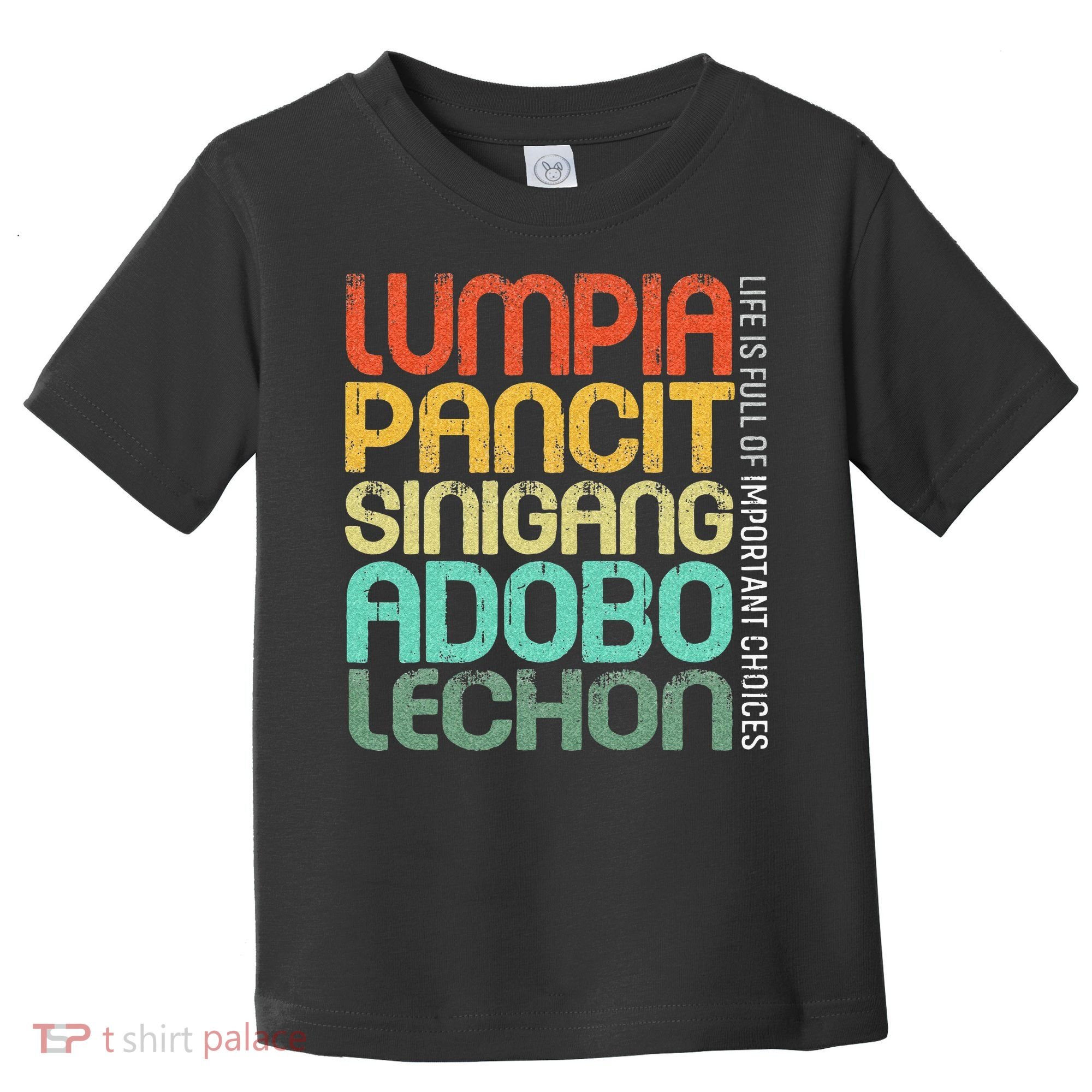 Filipino Philippine Food Lumpia Pancit Sinigang Adobo Lechon Toddler T-Shirt