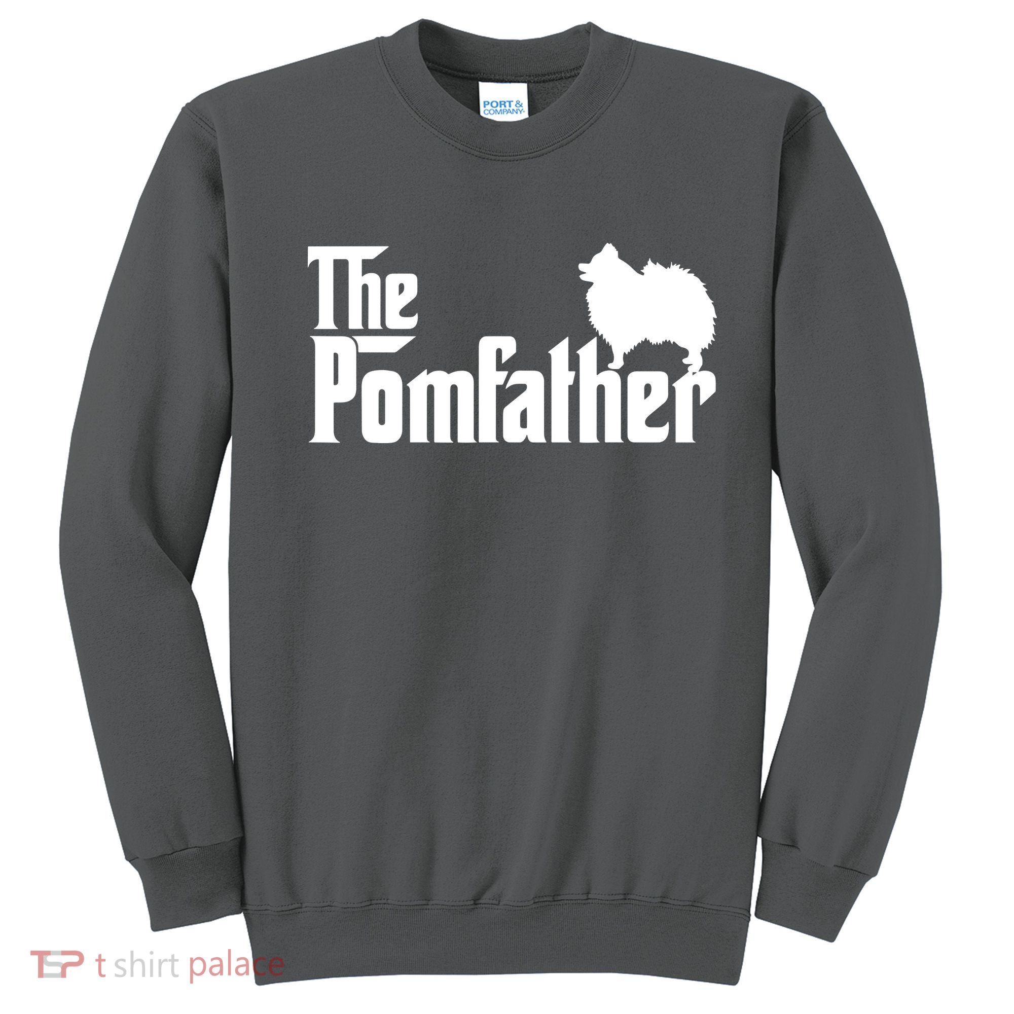 Funny Pomeranian Father Dad The Pom Father Dog Lover Sweatshirt