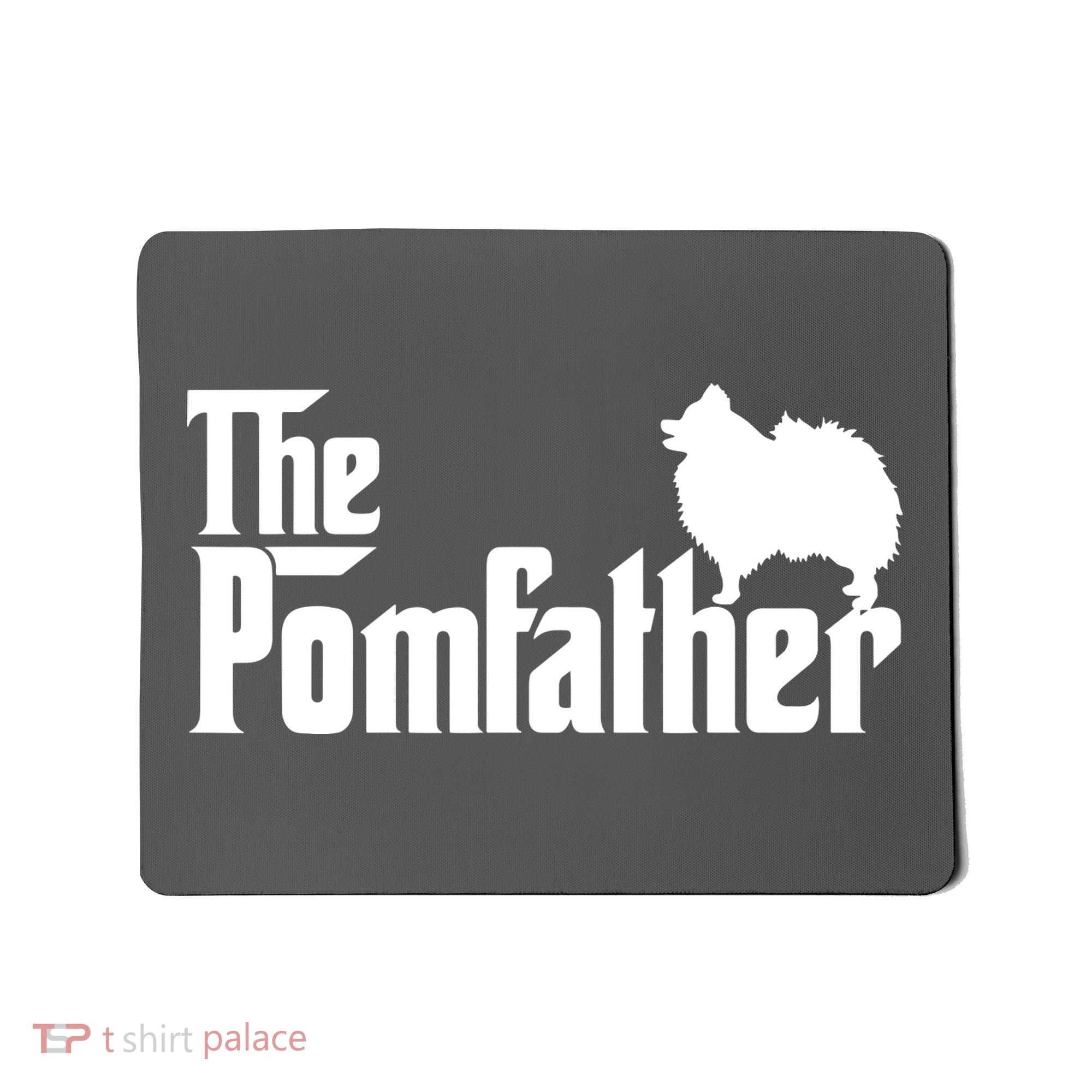 Funny Pomeranian Father Dad The Pom Father Dog Lover Mousepad