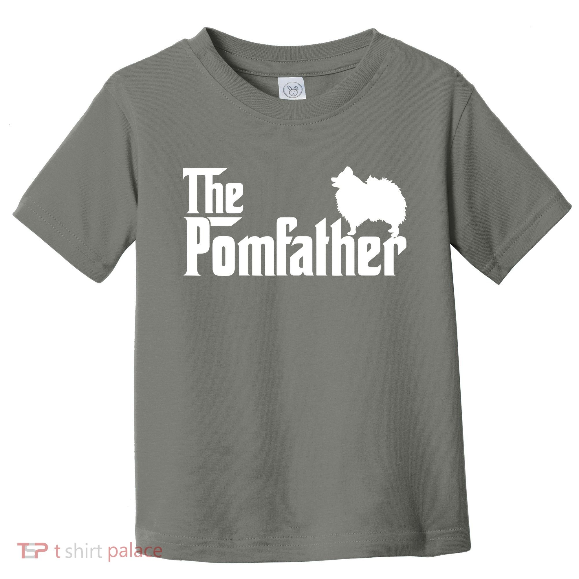 Funny Pomeranian Father Dad The Pom Father Dog Lover Toddler T-Shirt