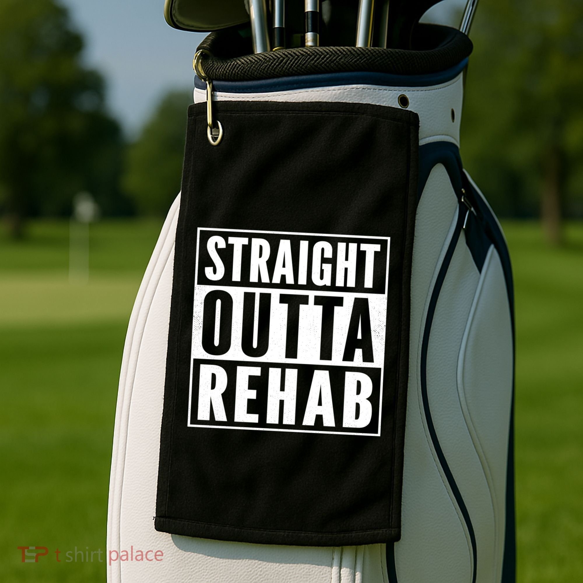 Funny Patient Get Well Gag Gift Straight Outta Rehab Cute Gift Golf Towel