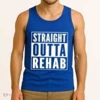 Funny Patient Get Well Gag Gift Straight Outta Rehab Cute Gift Tank Top thumb 3
