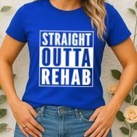 Funny Patient Get Well Gag Gift Straight Outta Rehab Cute Gift Women's T-Shirt thumb 2