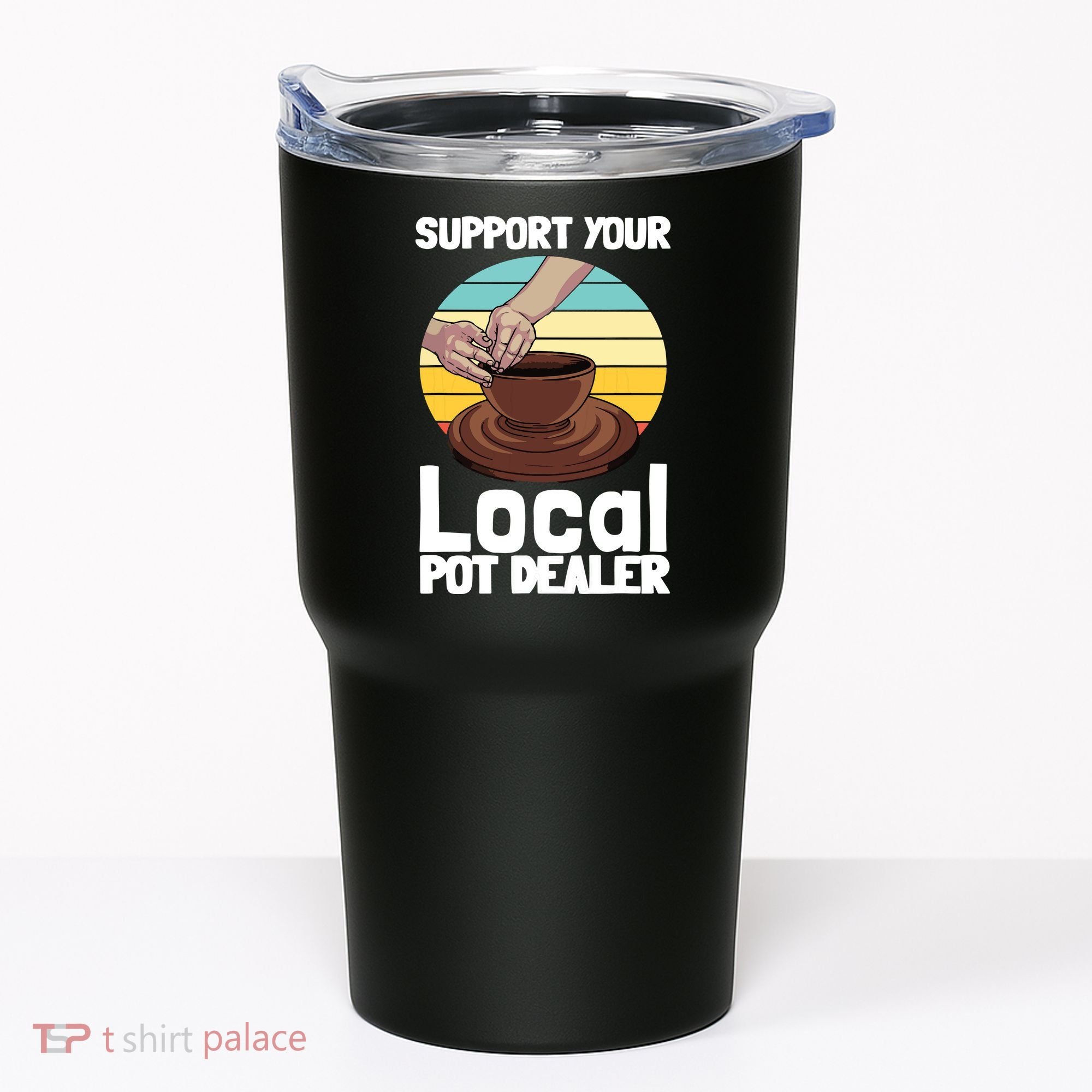 Funny Pottery Gift For Pot Dealer Pottery Artists Tumbler