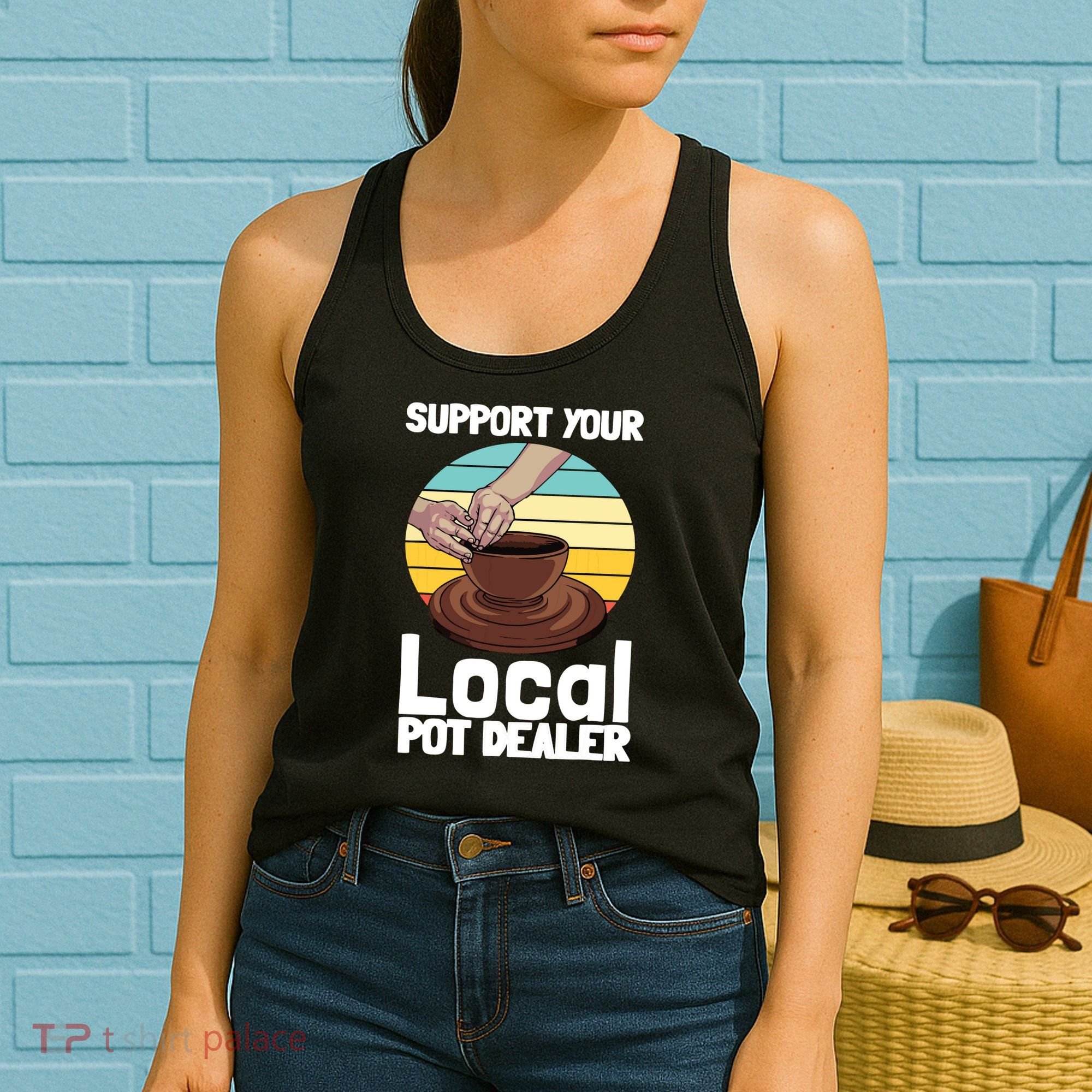 Funny Pottery Gift For Pot Dealer Pottery Artists Women's Tank Top
