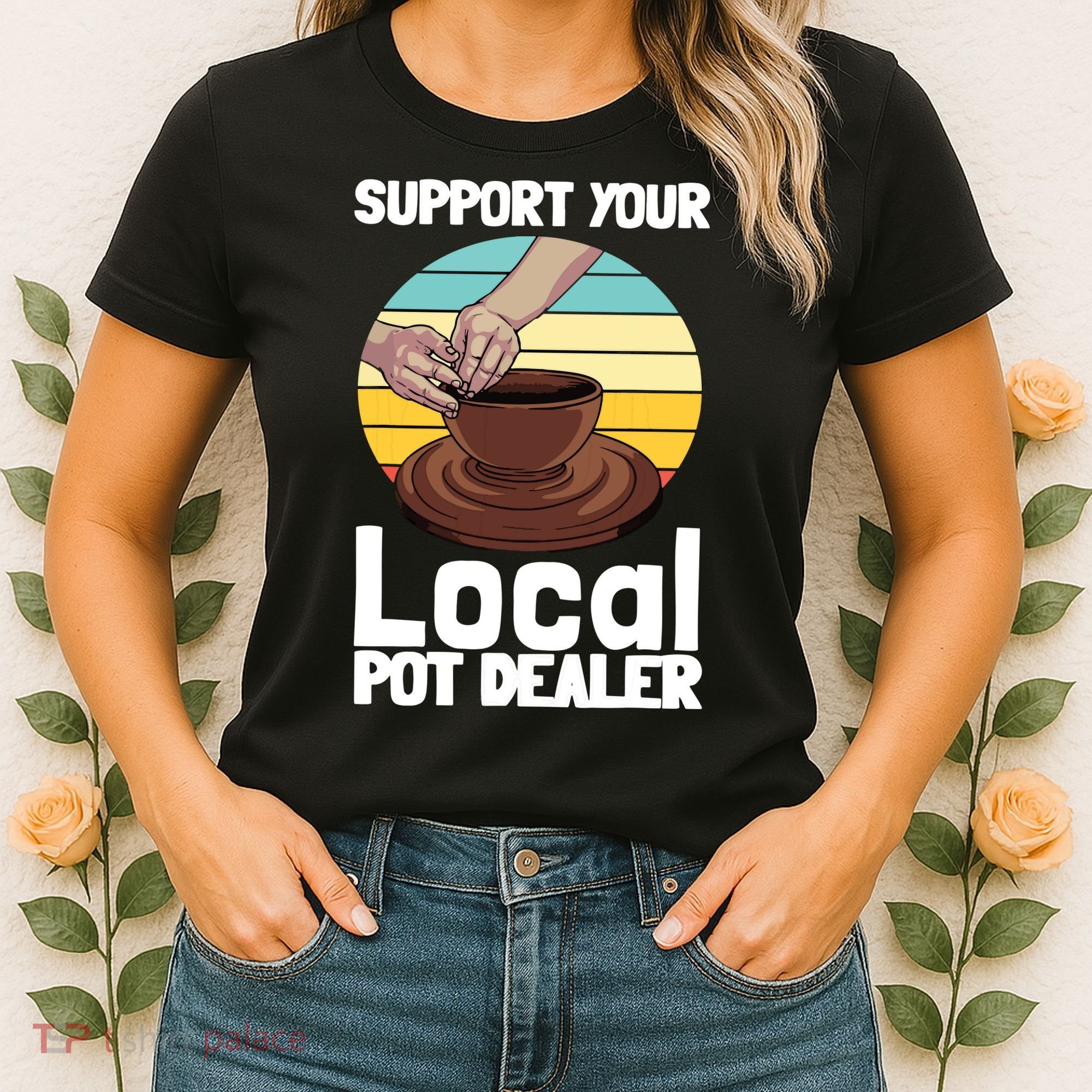Funny Pottery Gift For Pot Dealer Pottery Artists Women's T-Shirt
