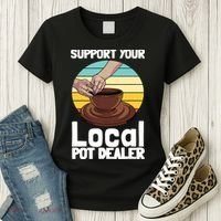 Funny Pottery Gift For Pot Dealer Pottery Artists Women's T-Shirt thumb 3