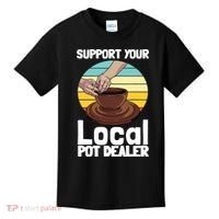 Funny Pottery Gift For Pot Dealer Pottery Artists Kids T-Shirt thumb 0