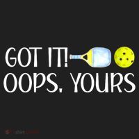 Funny Pickleball Got It Oops Yours Lovers Player Gift Tumbler thumb 3