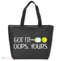 Funny Pickleball Got It Oops Yours Lovers Player Gift Tote Bag thumb 0