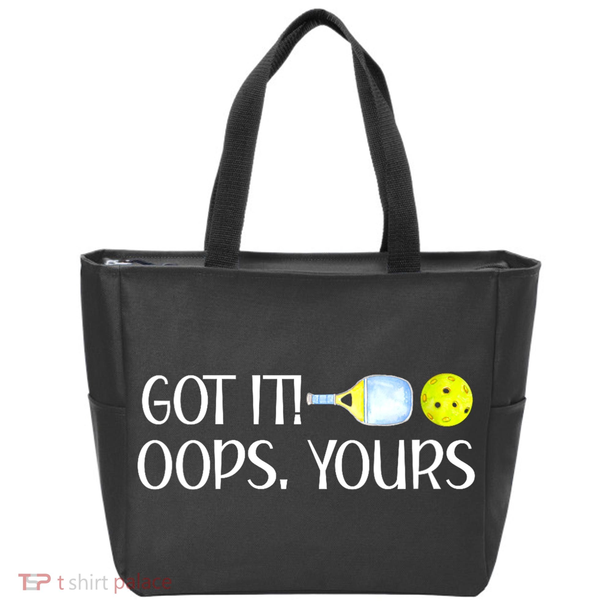 Funny Pickleball Got It Oops Yours Lovers Player Gift Tote Bag