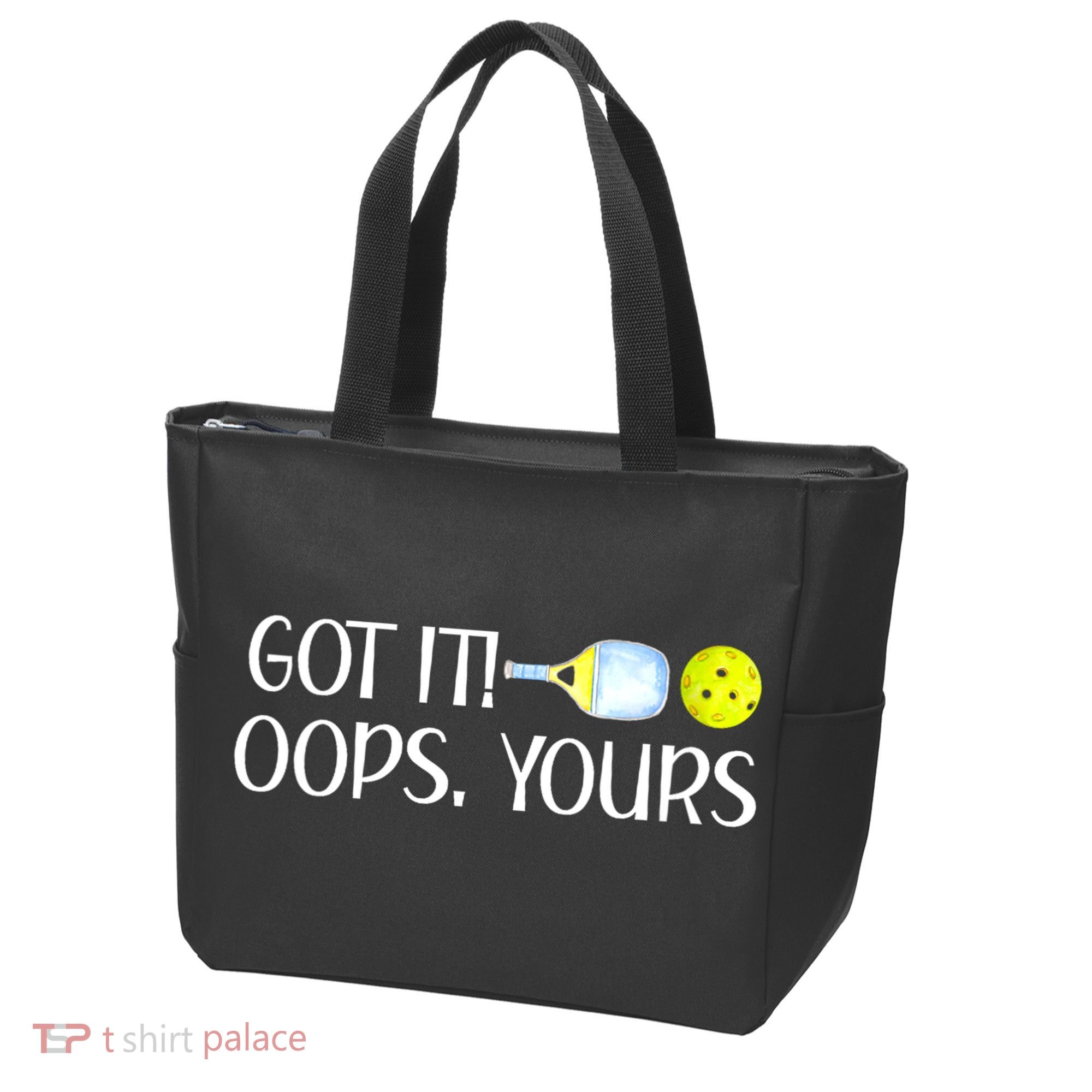 Funny Pickleball Got It Oops Yours Lovers Player Gift Tote Bag