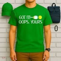Funny Pickleball Got It Oops Yours Lovers Player Gift T-Shirt thumb 6
