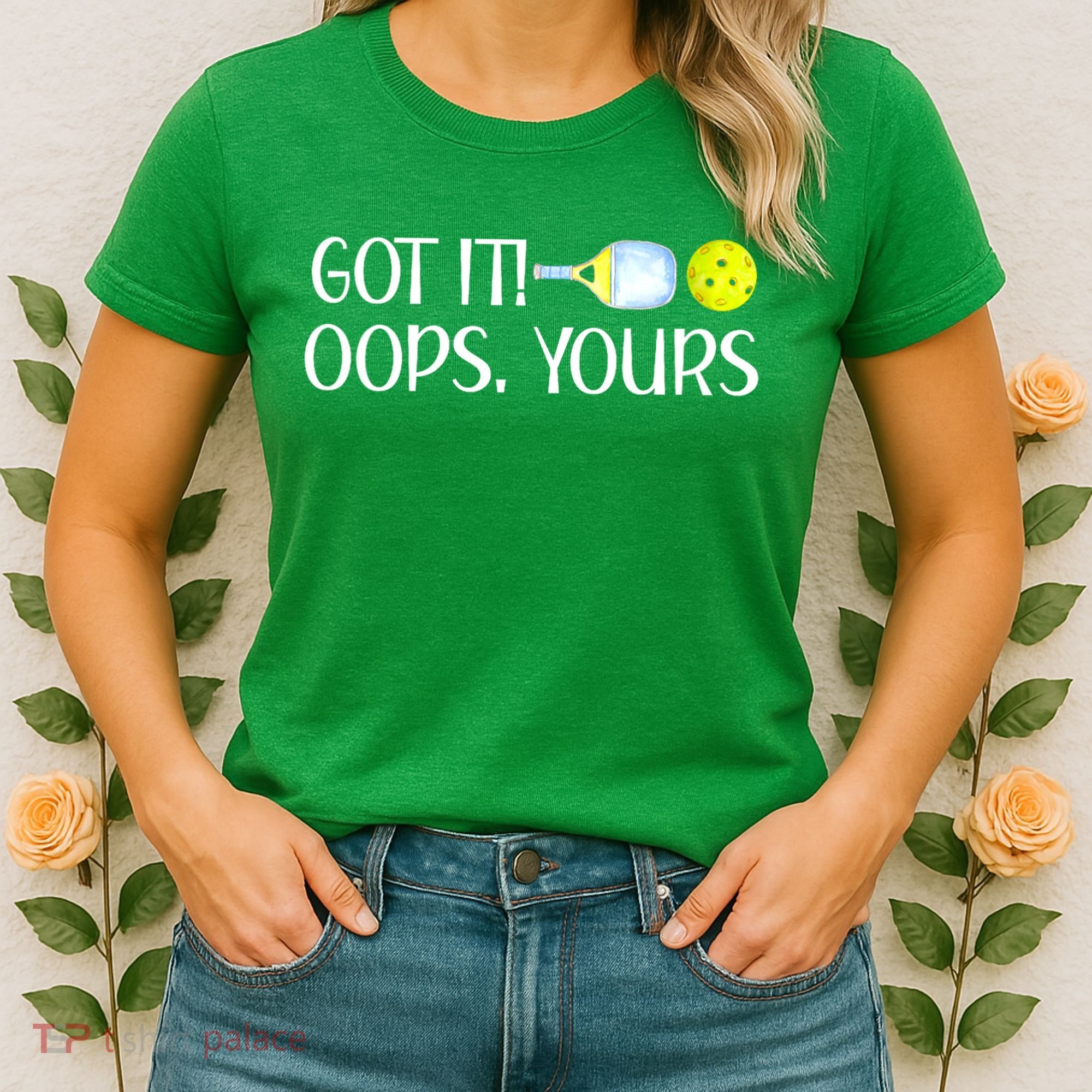 Funny Pickleball Got It Oops Yours Lovers Player Gift Women's T-Shirt