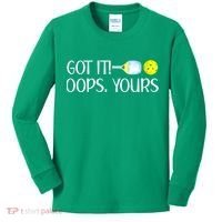 Funny Pickleball Got It Oops Yours Lovers Player Gift Kids Long Sleeve Shirt thumb 0