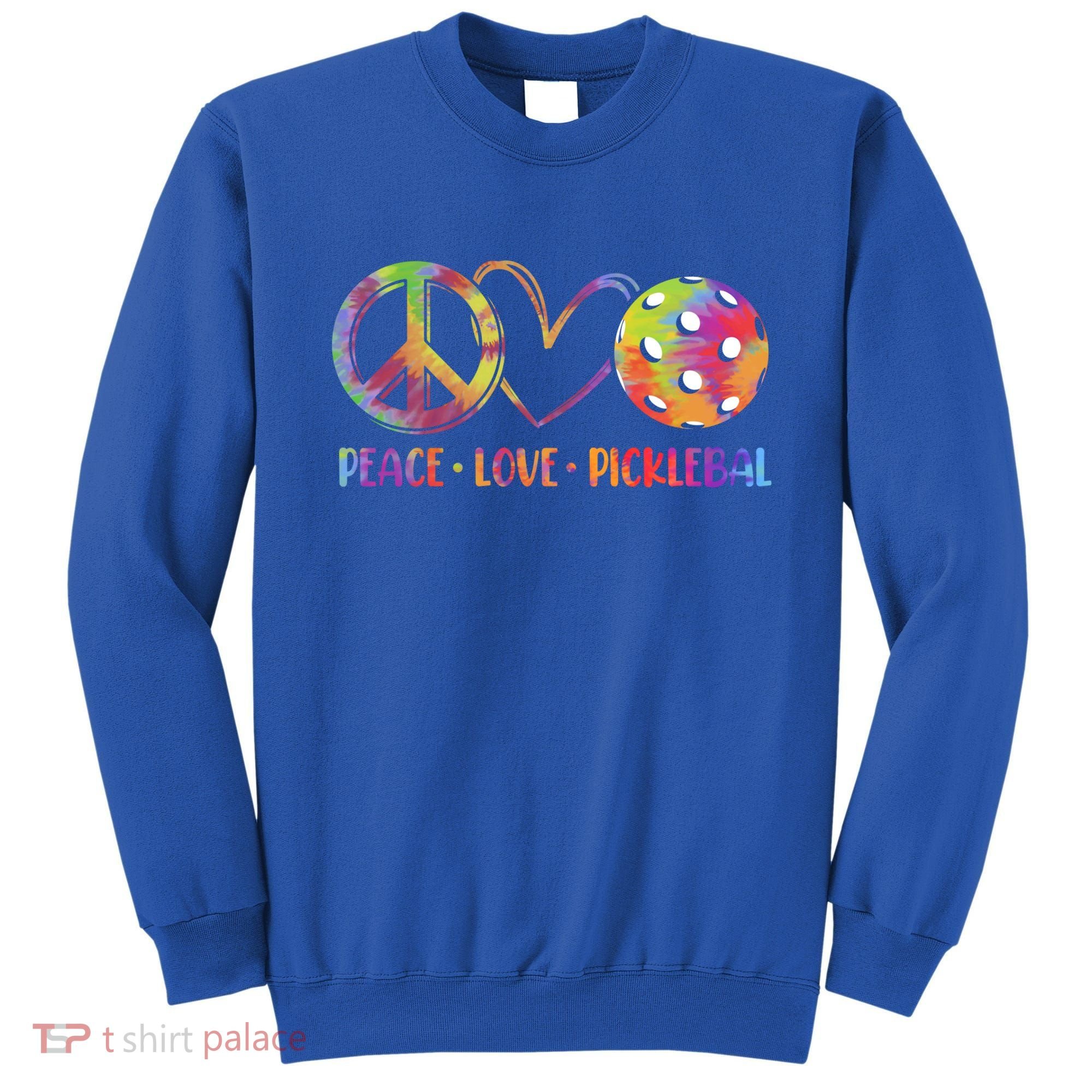 Funny Pickleball Gift Retired Ladies Peace Love Pickleball Gift Sweatshirt