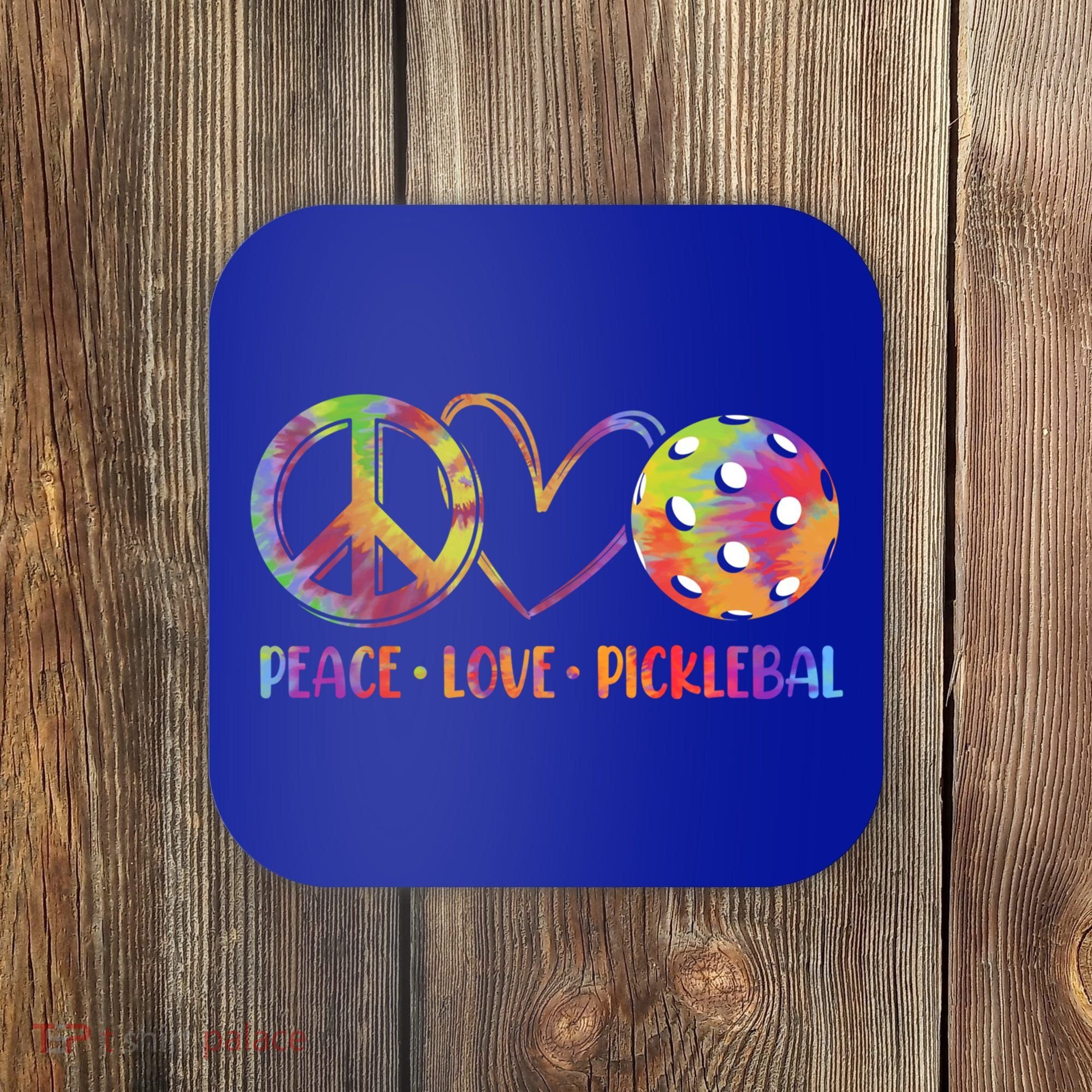 Funny Pickleball Gift Retired Ladies Peace Love Pickleball Gift Coaster