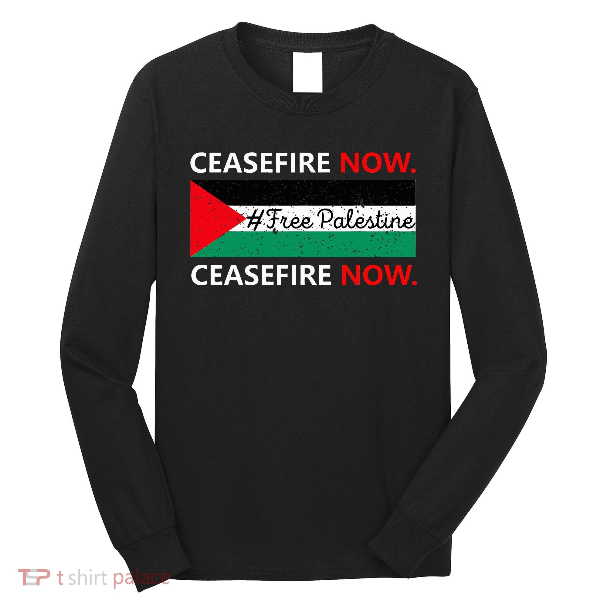 Free Palestine Gaza Jews Say Cease Fire Now Not In Our Name Long Sleeve Shirt