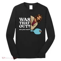 Funny Pickleball Gift Was That Out Jesus Long Sleeve Shirt thumb 0