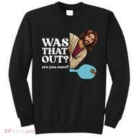 Funny Pickleball Gift Was That Out Jesus Sweatshirt thumb 0