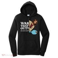 Funny Pickleball Gift Was That Out Jesus Women's Hoodie thumb 0