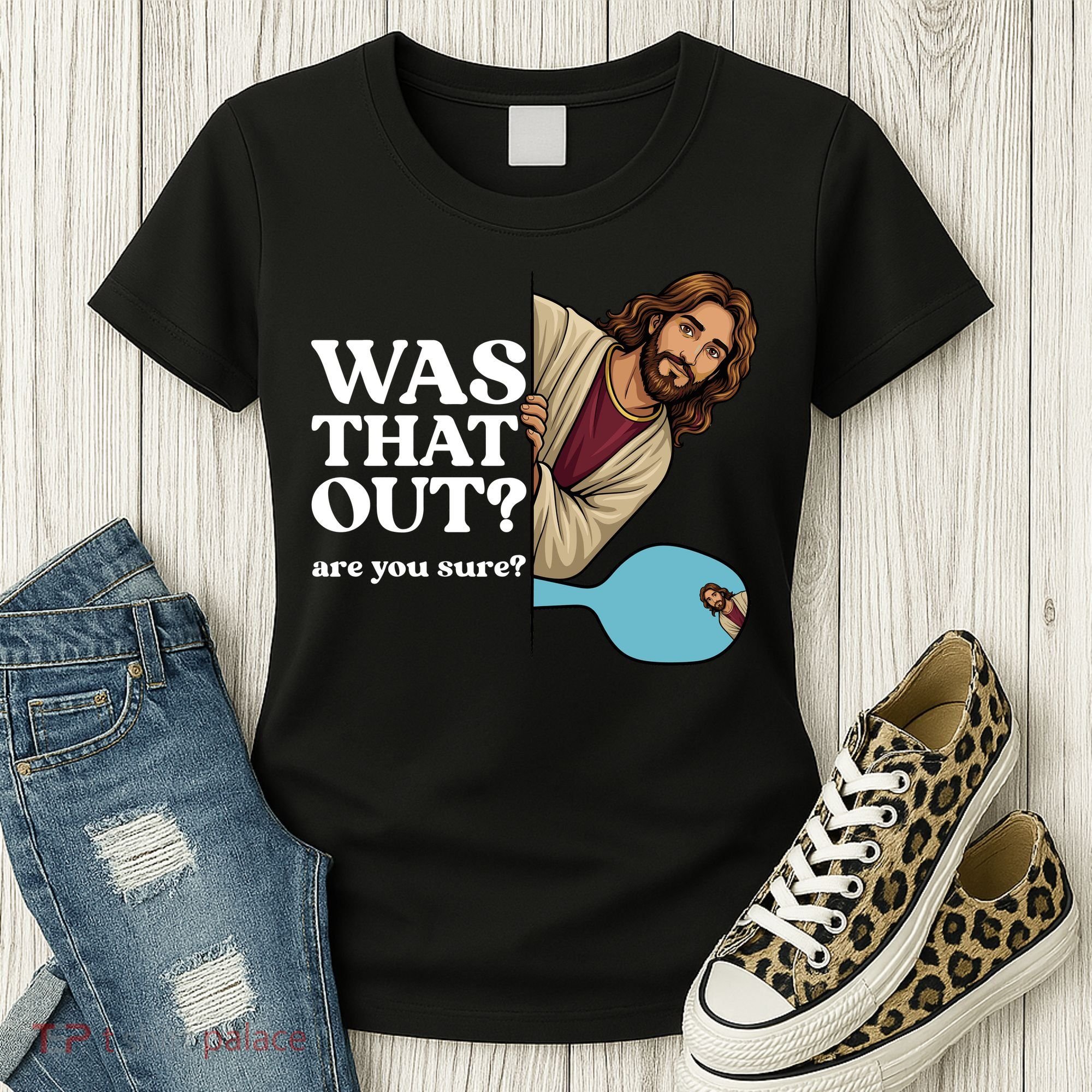 Funny Pickleball Gift Was That Out Jesus Women's T-Shirt