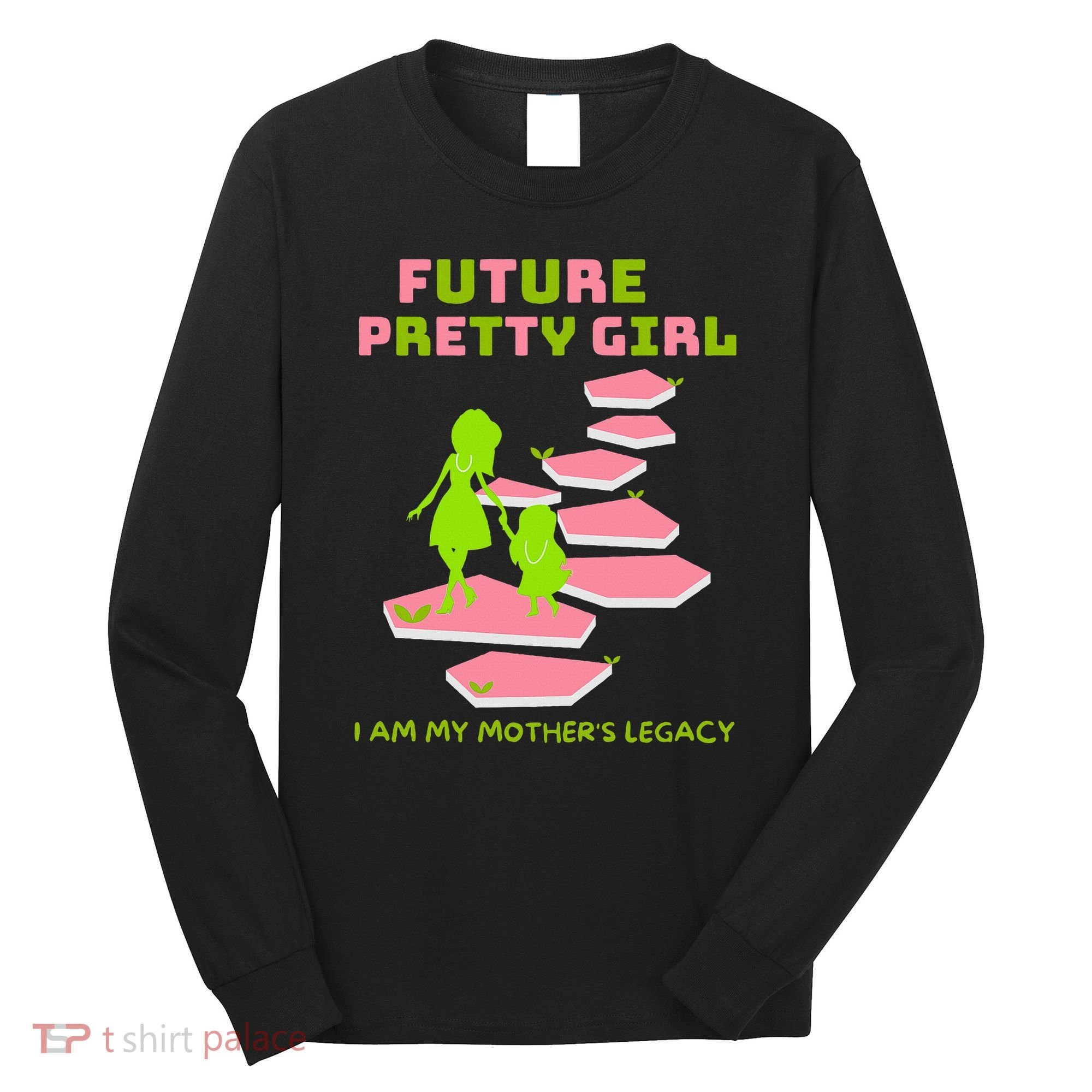 Future Pretty Girl First Black Sorority Long Sleeve Shirt