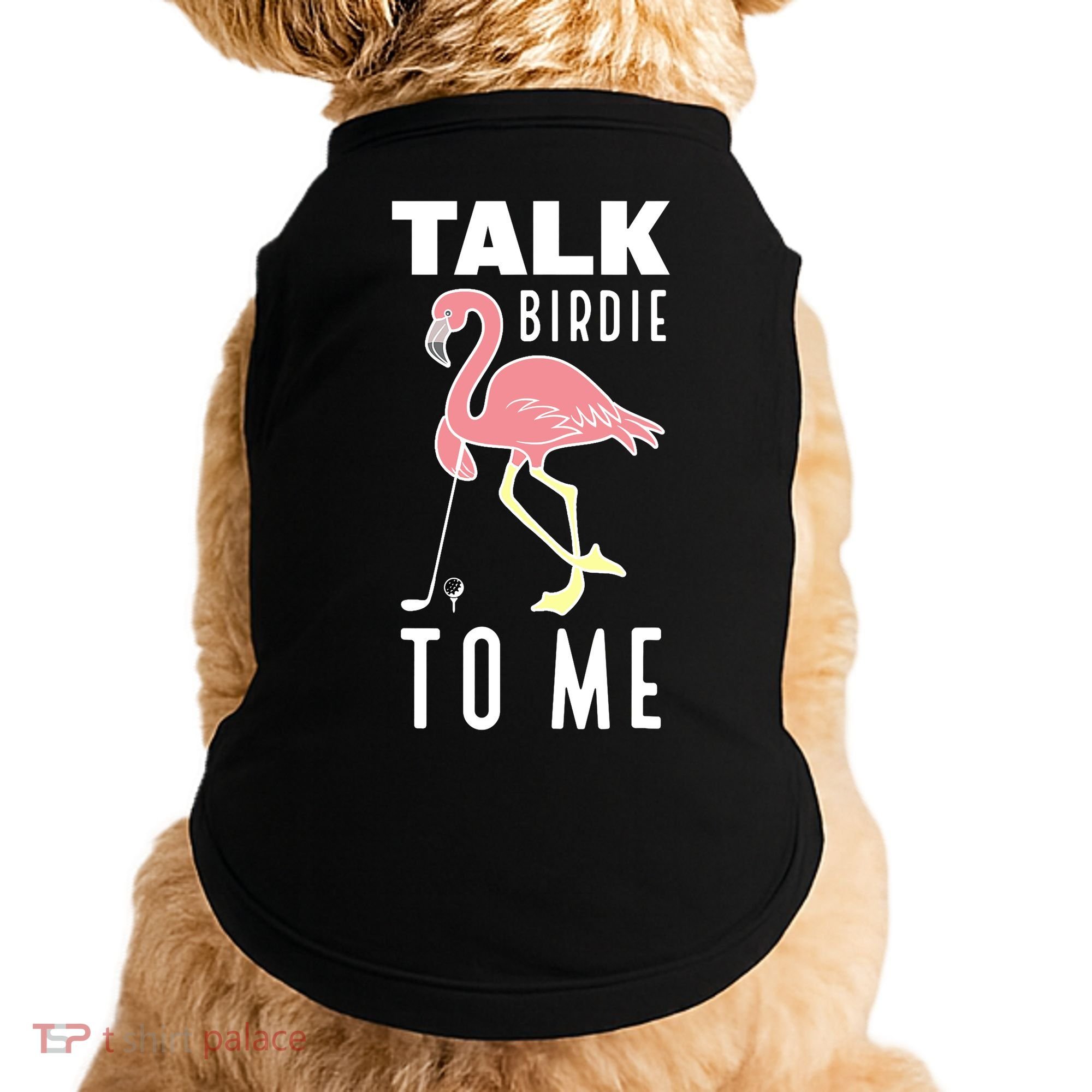 Flamingo Playing Golf Talk Birdie To Me Golfing Funny Golfer Doggie Tank