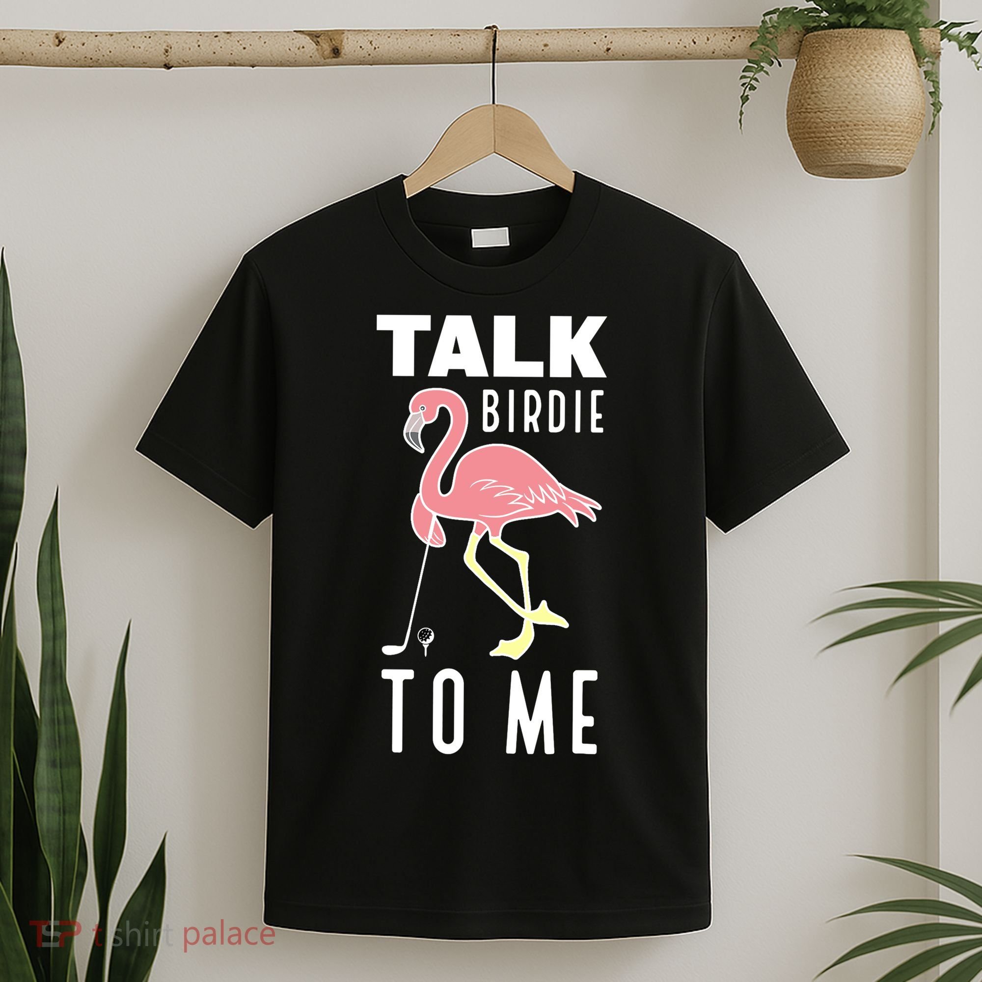 Flamingo Playing Golf Talk Birdie To Me Golfing Funny Golfer T-Shirt
