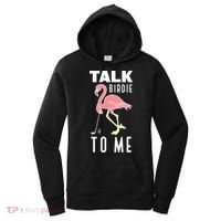 Flamingo Playing Golf Talk Birdie To Me Golfing Funny Golfer Women's Hoodie thumb 0