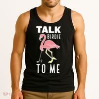 Flamingo Playing Golf Talk Birdie To Me Golfing Funny Golfer Tank Top thumb 3