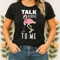 Flamingo Playing Golf Talk Birdie To Me Golfing Funny Golfer Women's T-Shirt thumb 2