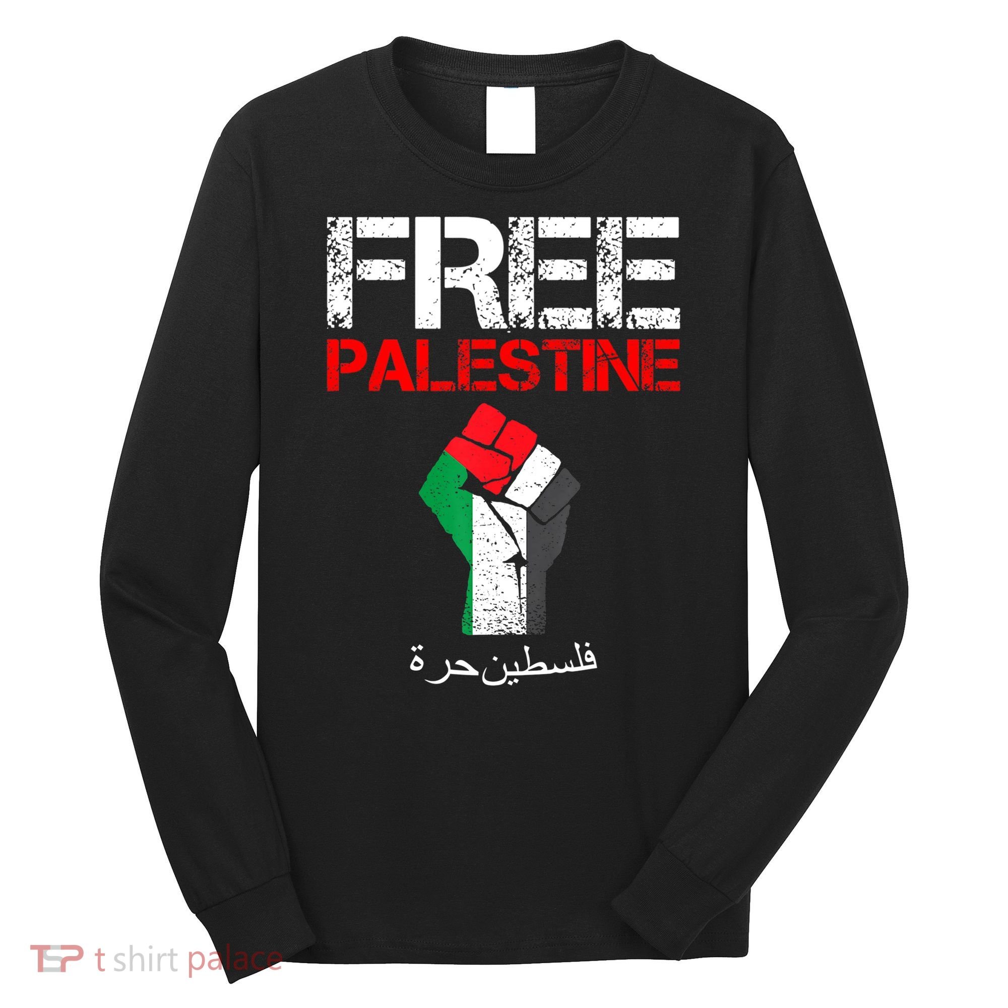 Free Palestine Gaza Palestinian Fist Long Sleeve Shirt