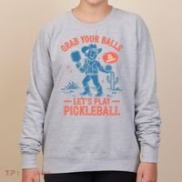 Funny Pickleball Grab Your Balls Women's Sweatshirt thumb 0