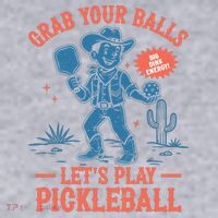 Funny Pickleball Grab Your Balls Women's Sweatshirt thumb 2