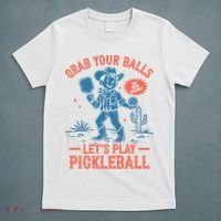 Funny Pickleball Grab Your Balls T-Shirt thumb 5