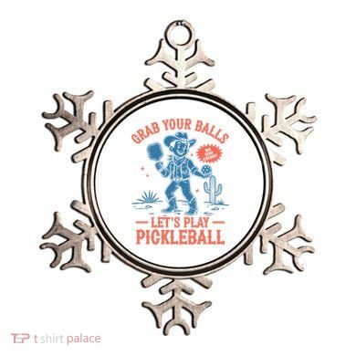 Funny Pickleball Grab Your Balls Ornament