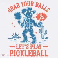 Funny Pickleball Grab Your Balls Ornament thumb 1