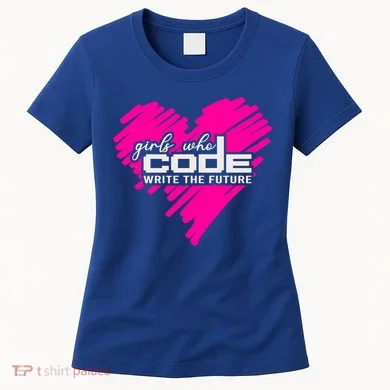Funny Programmer Girl Coder Girls Who Code Write The Future Gift Women's T-Shirt