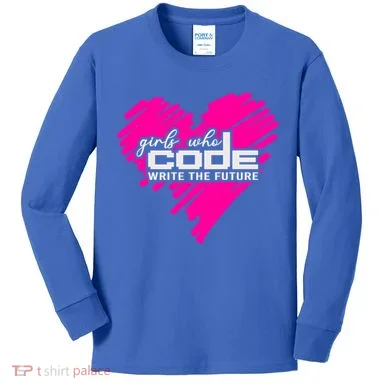 Funny Programmer Girl Coder Girls Who Code Write The Future Gift Kids Long Sleeve Shirt