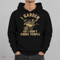 Funny Plant Gardening I Garden So I Don't Choke People Hoodie thumb 0