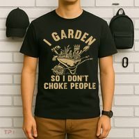 Funny Plant Gardening I Garden So I Don't Choke People T-Shirt thumb 6