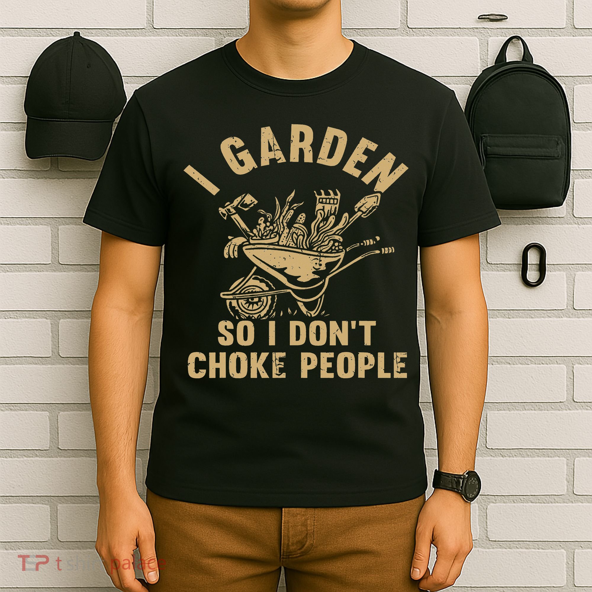 Funny Plant Gardening I Garden So I Don't Choke People T-Shirt