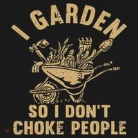 Funny Plant Gardening I Garden So I Don't Choke People Polo thumb 3