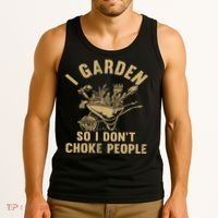 Funny Plant Gardening I Garden So I Don't Choke People Tank Top thumb 3