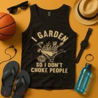 Funny Plant Gardening I Garden So I Don't Choke People Tank Top thumb 4
