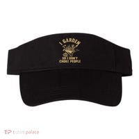 Funny Plant Gardening I Garden So I Don't Choke People Visor thumb 0