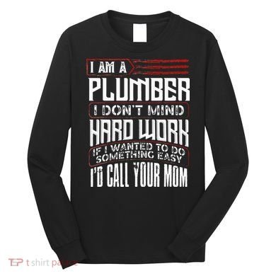 Funny Plumber Gift For Men Plumbing Dad Fathers Day Long Sleeve Shirt